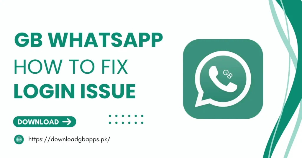 GB WhatsApp Fix Login issue in 2026