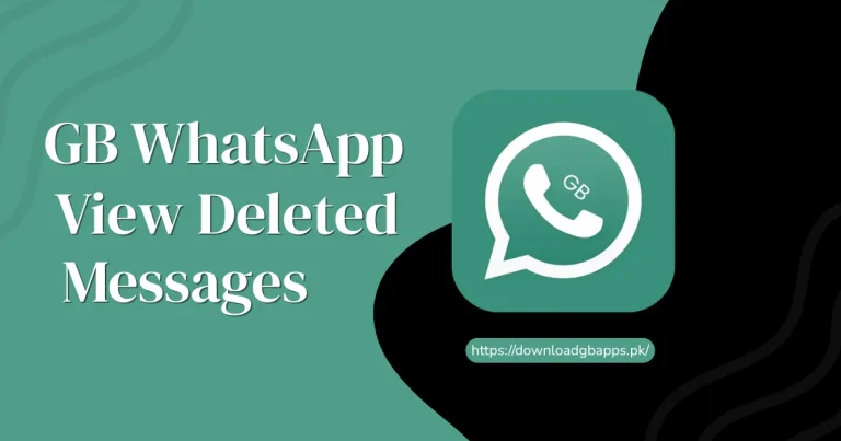 GB WhatsApp view deleted messages