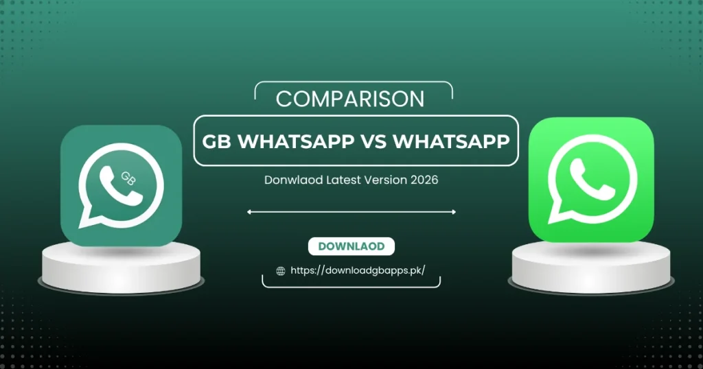 GB WhatsApp vs WhatsApp downloadgbapps.pk